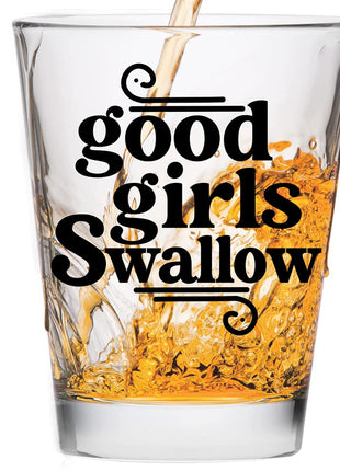 Make Em Laugh Good Girls Swallow Cute Shot Glass for Her   Funny Shot Glasses for Women   Hilarious Bachelorette Party Gift   Drinking Glasses & Novelty Shot Glasses for Girls (1)