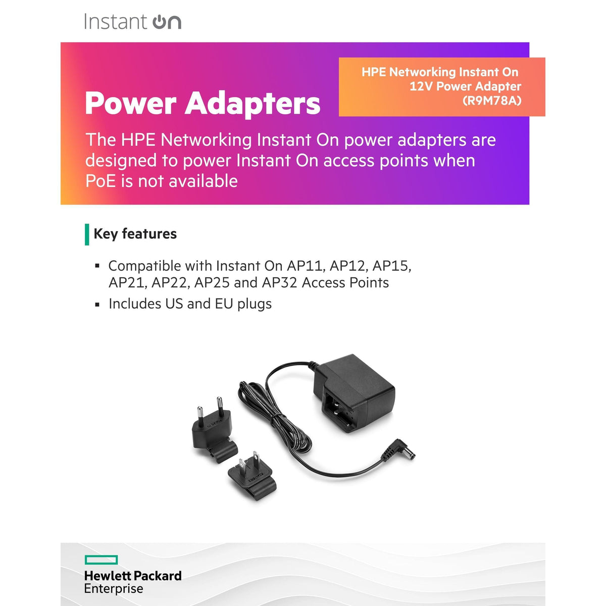 HPE Networking Instant On 12V Power Adapter for Instant On AP11, AP12, AP15, AP21, AP22, AP25 and AP32 Access Points | US and EU Plugs (R9M78A)