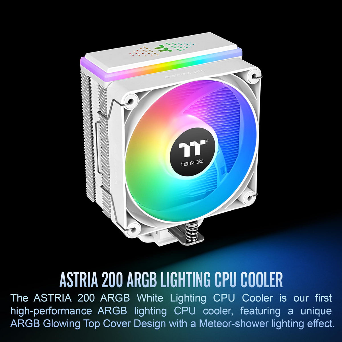 Thermaltake ASTRIA 200 ARGB CPU Cooler; 4 Copper Heat Pipes; 120mm PWM Fan; 500~1800RPM; Single Tower; Intel/AMD; 210W TDP; White; CL-P137-AL12SW-A