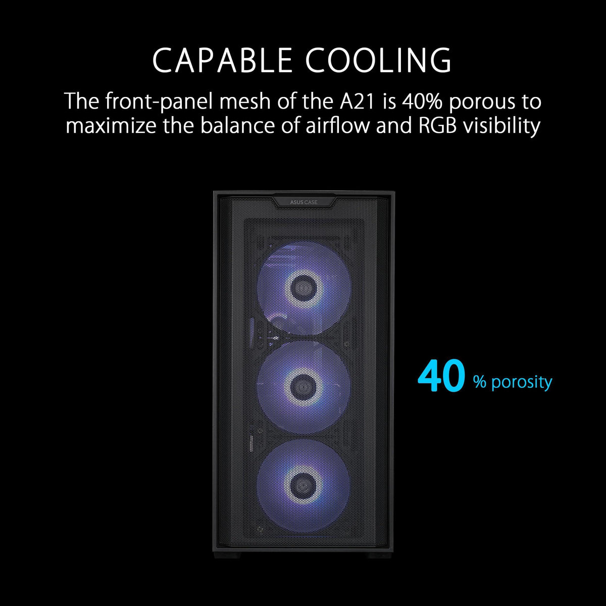 ASUS A21 Micro-ATX Case Black Edition Supports Graphics Cards up to 380mm, 360mm Coolers, & Standard ATX PSUs, Porous Front-Panel Mesh, Compatible with New BTF Hidden Connector Technology