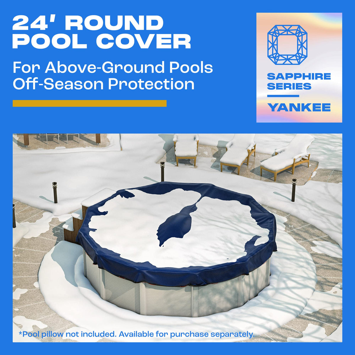 Winter Pool Cover 24 ft Round for Above Ground | Extra Thick & Durable Above-Ground Pool Cover | Sapphire Series of Premium Cold- and UV-Resistant Pool Cover | by Yankee Pool Pillow