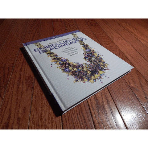 Laura McCabe's Embellished Beadweaving: Jewelry Lavished with Fringe, Fronds, Lacework & More (Beadweaving Master Class Series)