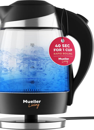 Mueller Living 1.8L Electric Kettle, Tea Kettle for Boiling Water | 1.8L | 1500W | LED | SpeedBoil | Automatic Shutoff | Cordless | Borosilicate Glass | BPA Free