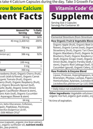 Garden of Life Calcium Supplement - Vitamin Code Grow Bone Made with Whole Foods, Strontium, Magnesium, K2 MK7, Vitamin D3 & C Plus Probiotics for Gut Health, 30 Day Supply