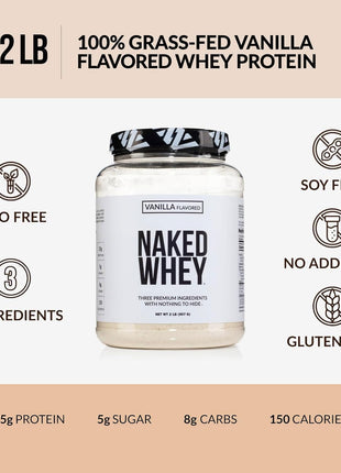NAKED Whey Vanilla Protein Powder   Only 3 Ingredients   Grass Fed Whey Protein Powder, Vanilla Flavor, and Organic Coconut Sugar, No GMO, No Soy, and Gluten Free   24 Servings