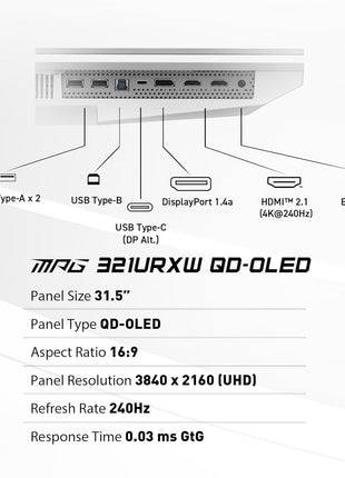 msi MPG 321URXW QD-OLED 31.5 Inch 4K UHD Gaming Monitor - 3840 x 2160 Quantum Dot OLED Panel, 240Hz / 0.03ms, 99% DCI-P3, ΔE≤2, DisplayHDR True Black 400, KVM, RGB - DP 1.4a, HDMI 2.1, USB Type-C 98W