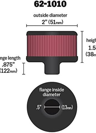 K&N Vent Air Filter/ Breather: High Performance, Premium, Washable, Replacement Engine Filter: Flange Diameter: 0.5 In, Filter Height: 1.5 In, Flange Length: 0.875 In, Shape: Breather, 62-1010