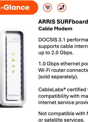 ARRIS (SB8200) - Cable Modem - Fast DOCSIS 3.1 32x8 Gigabit Cable Modem , Approved for Comcast Xfinity, Cox, Charter Spectrum, & more | 1 Gbps Max Internet Speed, 4 OFDM Channels - (No Built-in Wifi)