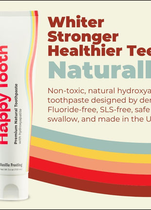 Happy Tooth Hydroxyapatite Toothpaste, Fluoride Free, Natural Whitening for Kids, Toddlers and Adults, SLS Free, Enamel Safe, Dentist Formulated with Clean Ingredients, Vanilla Frosting Flavor, 3.4oz