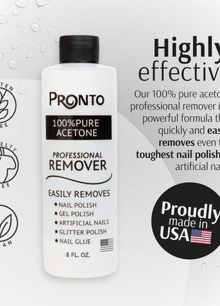 Pronto 100% Acetone Gel Nail Polish Remover - Gel Polish Remover for Nails | Acetone Nail Polish Remover For Nails for Removal of Glue, Gel, Acrylic & Dip | Gel Polish Remover, 8 Fl oz