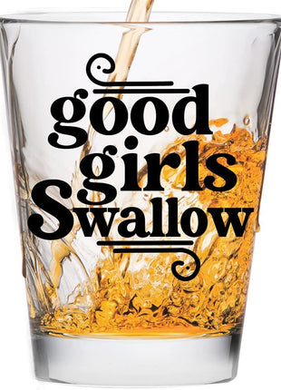 Make Em Laugh Good Girls Swallow Cute Shot Glass for Her   Funny Shot Glasses for Women   Hilarious Bachelorette Party Gift   Drinking Glasses & Novelty Shot Glasses for Girls (1)