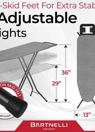 Bartnelli by Rorets Ironing Board Made in Europe | Iron Board with 4 Layered Cover & Pad, Height Adjustable up to 36" Features A Safety Iron Rest, 4 Steel Legs, for Laundry Room or Dorm Use (43x13)