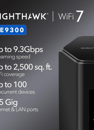 NETGEAR Nighthawk WiFi 7 Router (BE9300) ??Router Only, 9.3Gbps Wireless Speed, 2.5 Gigabit Internet Port, Tri-Band for Gaming, Covers 2,500 sq. ft., 100 Devices, VPN ??Free Expert Help