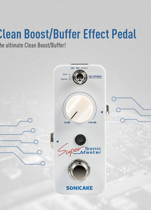 SONICAKE Clean Boost Pedal with Buffer and ? Gain, Mini Pure Boost Guitar Bass Effects Pedal - Sonic Super Master