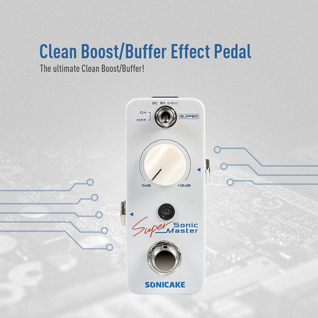 SONICAKE Clean Boost Pedal with Buffer and ? Gain, Mini Pure Boost Guitar Bass Effects Pedal - Sonic Super Master