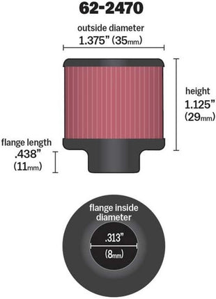 K&N Vent Air Filter/Breather: High Performance, Premium, Washable, Replacement Engine Filter: Flange Diameter: 0.3125 in, Filter Height: 1.125 in, Flange Length: 0.4375 in, Shape: Breather, 62-2470